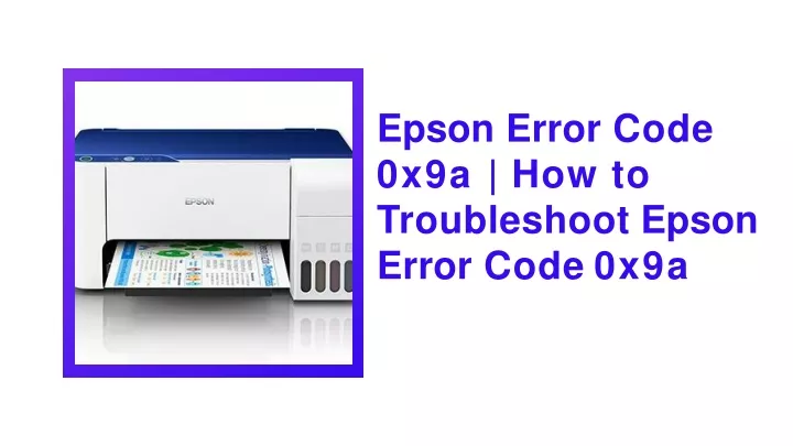 Ppt Epson Error Code X A How To Troubleshoot Epson Error Code X A