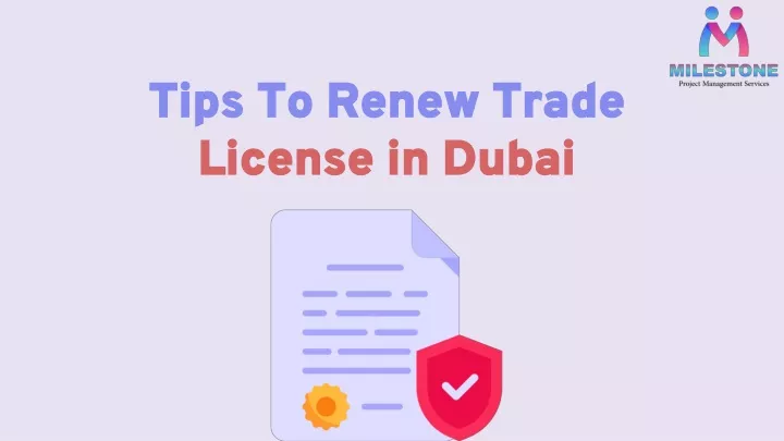 PPT Tips To Renew Trade License In Dubai PowerPoint Presentation