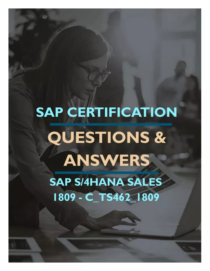 PPT SAP S 4HANA SALES 1809 C TS462 1809 FREE QUESTIONS AND ANSWERS