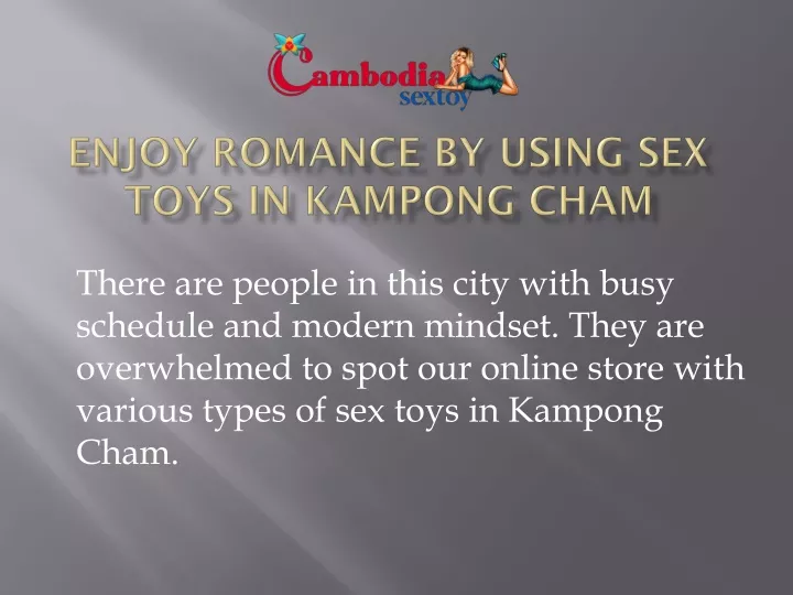 Ppt Top Sex Toys In Kampong Cham Powerpoint Presentation Free