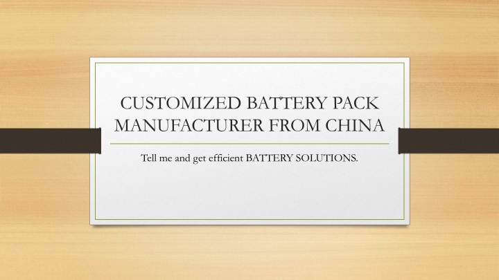 PPT Custom Lithium Ion Battery Pack Manufacturer From China