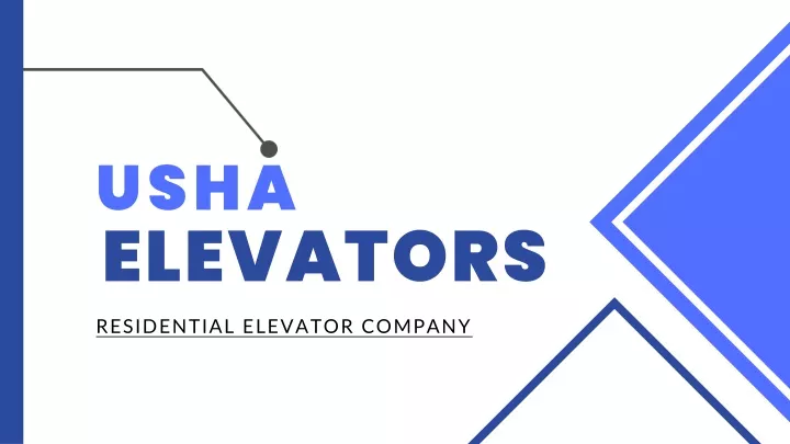 PPT Residential Elevator Company Usha Elevators PowerPoint