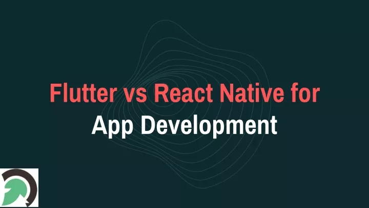 PPT Flutter Vs React Native For App Development PowerPoint