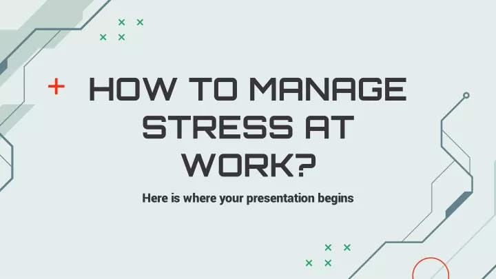 Ppt How To Manage Stress At Work Powerpoint Presentation Free