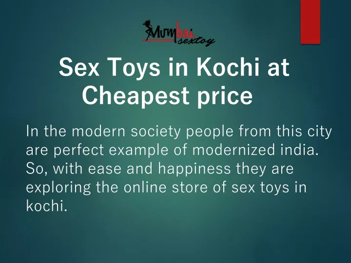 Ppt Sex Toys In Kochi Sex Toys Store Call Powerpoint