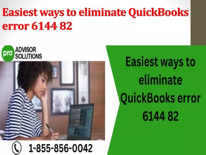 PPT Easiest Ways To Eliminate QuickBooks Error 6144 82 PowerPoint