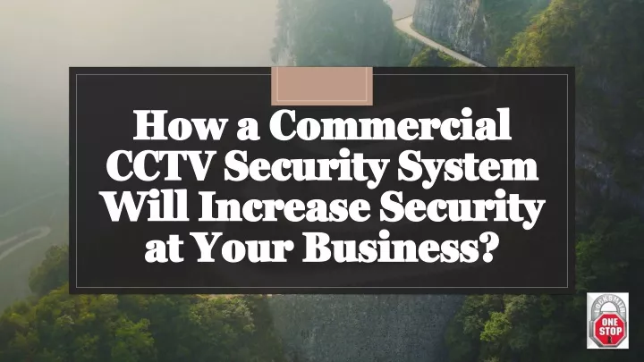 PPT How A Commercial CCTV Security System Will Increase Security At