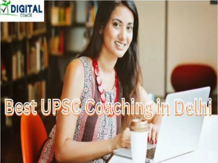 Ppt Best Upsc Coaching In Delhi Powerpoint Presentation Free