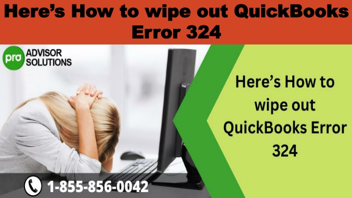 PPT Easy Troubleshooting Guide To Resolve QuickBooks Error 324