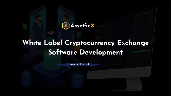 Ppt White Label Cryptocurrency Exchange Software Development