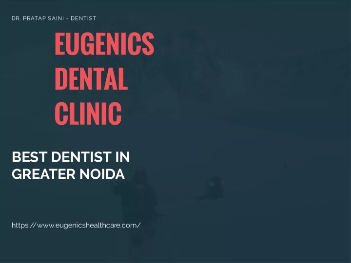 PPT Dental Clinic Treatment In Greater Noida PowerPoint Presentation