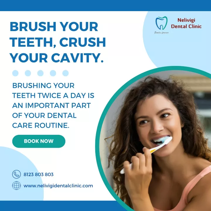 PPT Brush Your Teeth Crush Your Cavity Dental Clinic Bellandur