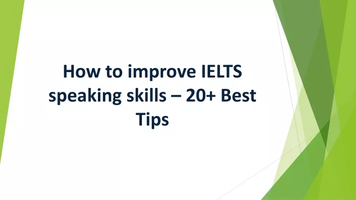 Ppt How To Improve Ielts Speaking Skills Powerpoint Presentation