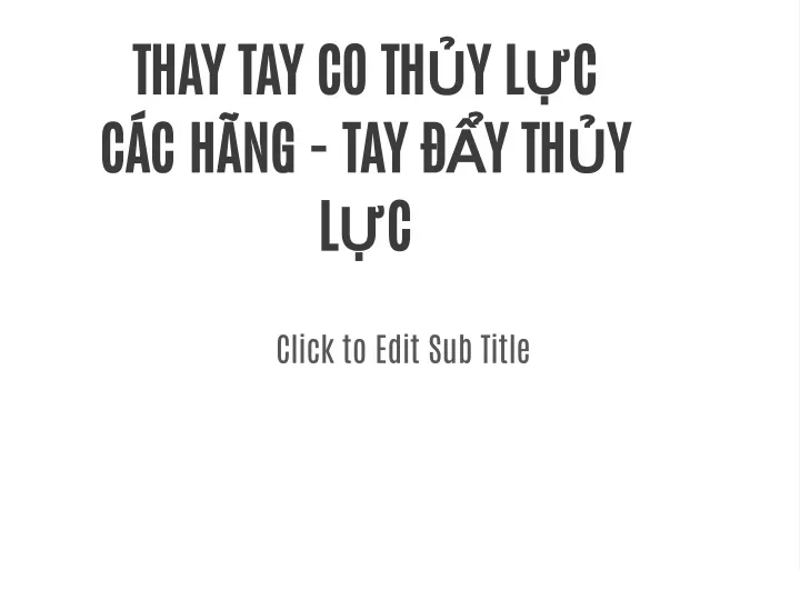 PPT tay co thủy lực PowerPoint Presentation free download ID 11986039