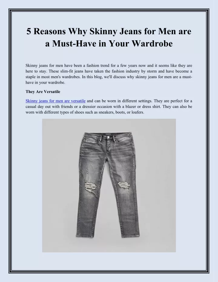PPT Reasons Why Skinny Jeans For Men Are A Must Have In Your Wardrobe PowerPoint