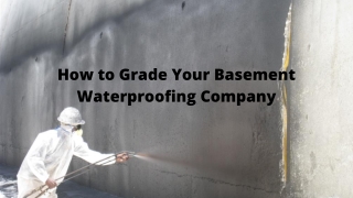 How to Grade Your Basement Waterproofing Company