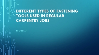 different types of fastening tools used in regular carpentry jobs