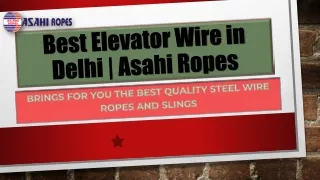 Best Elevator Wire in Delhi  Asahi Ropes