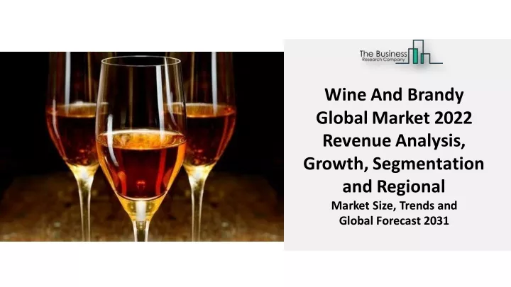 wine and brandy global market 2022 revenue