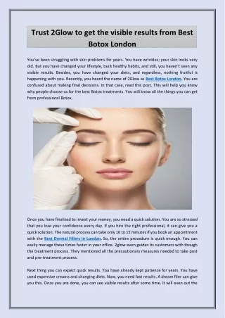 Trust 2Glow to get the visible results from Best Botox London