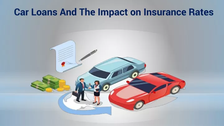 car loans and the impact on insurance rates