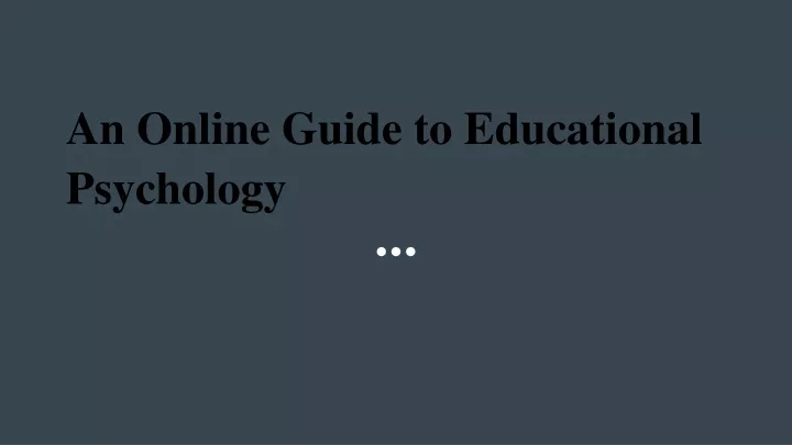 an online guide to educational psychology
