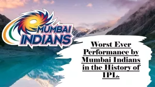 Worst Ever Performance by Mumbai Indians in the History of IPL