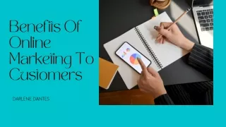 Why Online Marketing Is Beneficial To Customers by Darlene Dantes