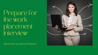 How To Prepare For The Work Placement Interview? | Bradstone Allington Reviews