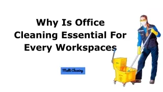 Why Is Office Cleaning Essential For Every Workspaces? Multi Cleaning