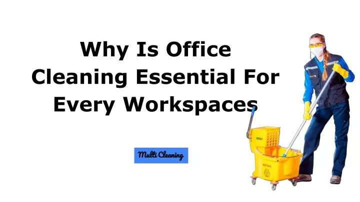 why is office cleaning essential for every