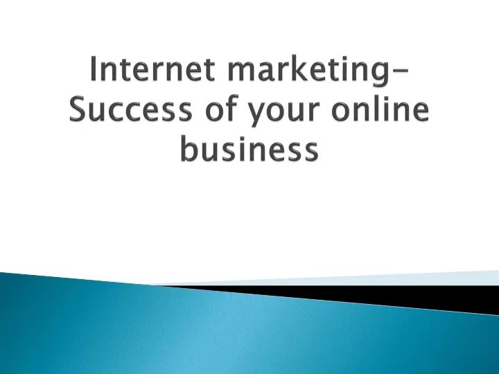 internet marketing success of your online business