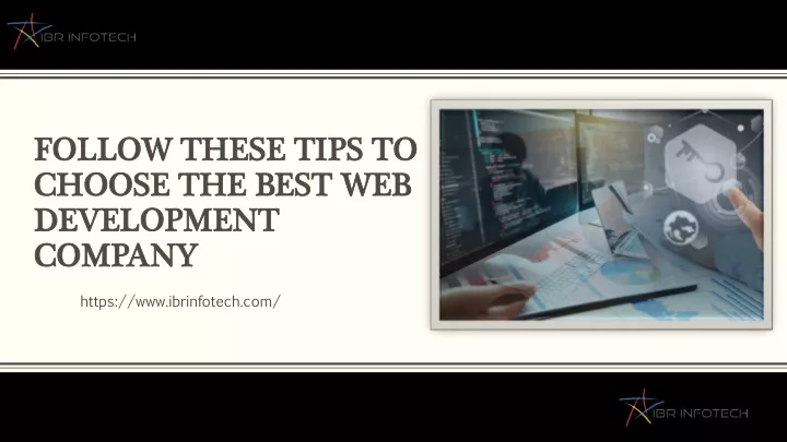 follow these tips to choose the best web development company