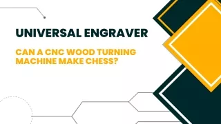 Can a CNC Wood Turning Machine Make Chess
