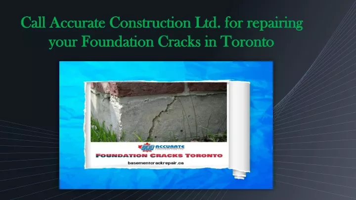 call accurate construction ltd for repairing your