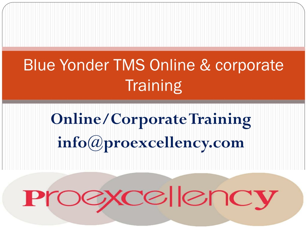 PPT - Proexcellency provides Blue Yonder TMS online training ...