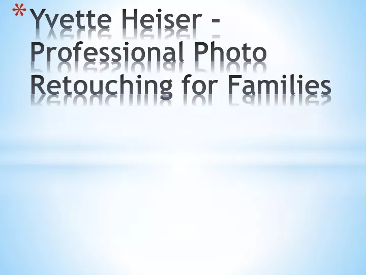 yvette heiser professional photo retouching for families