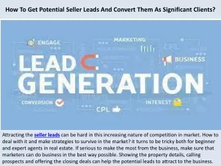 how to get potential seller leads and convert them as significant clients