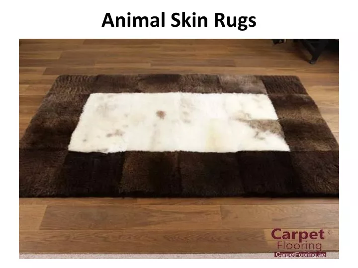 animal skin rugs