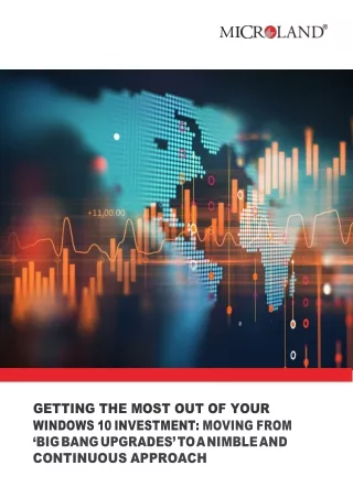 GETTING THE MOST OUT OF YOUR WINDOWS 10 INVESTMENT