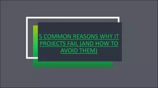 5 common reasons why it projects fail and how to avoid them