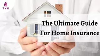 The Ultimate Guide For Home Insurance