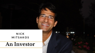 Nick Mitsakos - An Investor