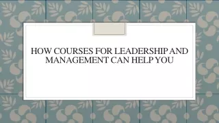 how courses for leadership and management