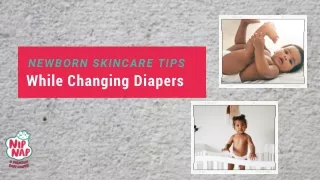 Newborn Skincare Tips While Changing Diapers