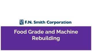 food grade and machine rebuilding