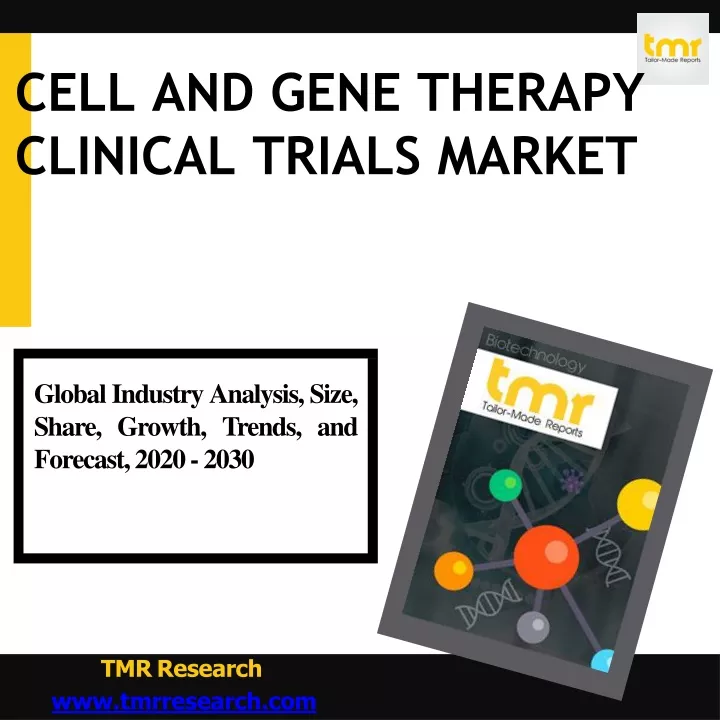 cell and gene therapy clinical trials market