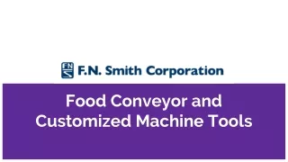 food conveyor and customized machine tools