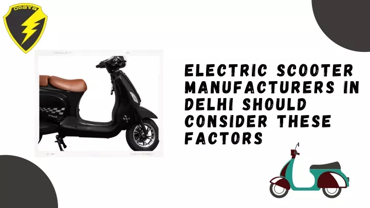 electric scooter manufacturers in delhi should