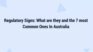 Regulatory Signs_ What are they and the 7 most Common Ones In Australia